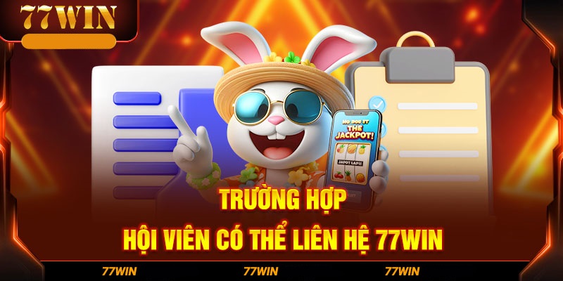 Những tình huống cần liên hệ CSKH trực tuyến ngay